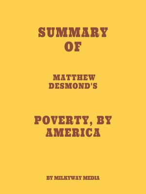cover image of Summary of Matthew Desmond's Poverty, by America